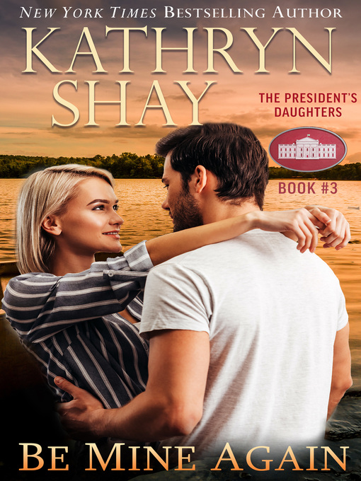 Title details for Be Mine Again by Kathryn Shay - Wait list